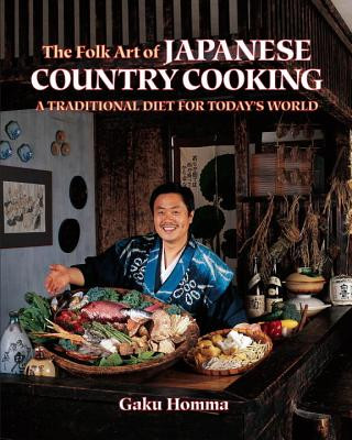 Carte Folk Art of Japanese Country Cooking Gaku Homma