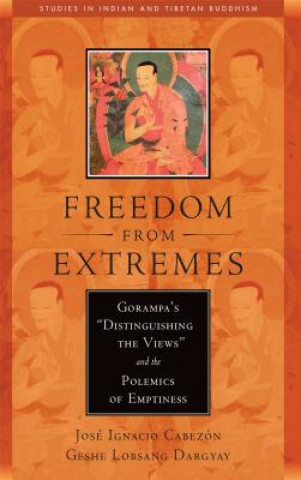 Könyv Freedom from Extremes Geshe Lobsang Dargyay