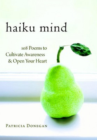 Kniha Haiku Mind Patricia Donegan