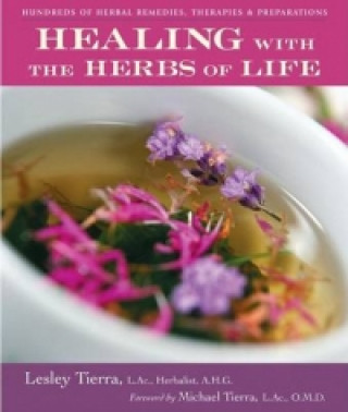Книга Healing with the Herbs of Life Lesley Tierra