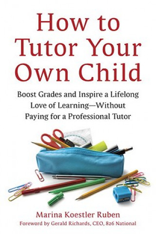 Libro How to Tutor Your Own Child Marina Koestler Ruben