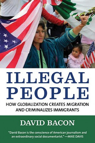 Könyv Illegal People David Bacon