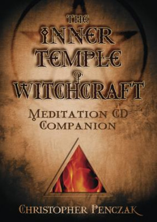 Kniha Inner Temple of Witchcraft Meditation Christopher Penczak