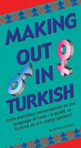 Книга Making Out in Turkish Ashley Carman