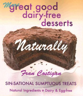 Libro Great Good Dairy-Free Desserts Naturally Fran Costigan