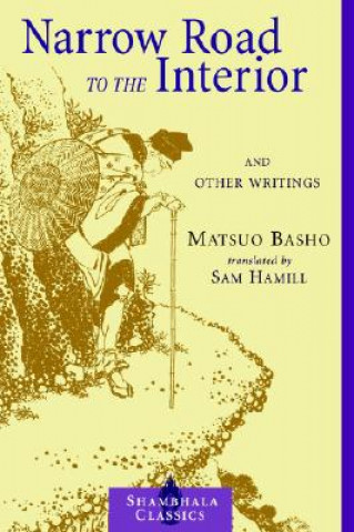 Könyv Narrow Road to the Interior Matsuo Basho