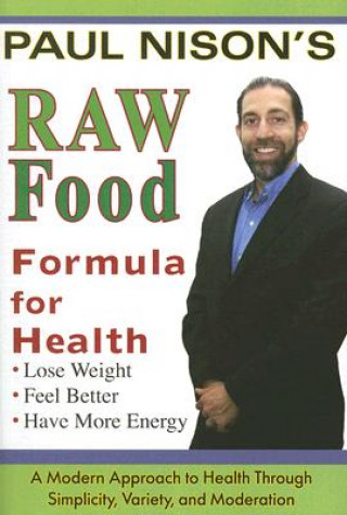 Книга Raw Food Formula for Health Paul Nison