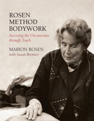 Kniha Rosen Method Bodywork Sue Brenner