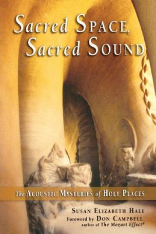 Kniha Sacred Space, Sacred Sound Susan Elizabeth Hale