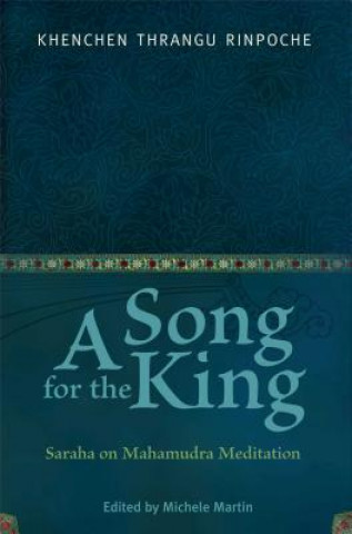 Könyv Song for the King Khenchen Thrangu Rinpoche