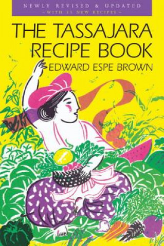 Kniha Tassajara Recipe Book Edward Espe Brown
