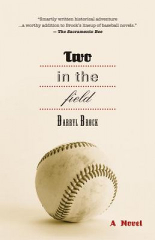 Книга Two In The Field Darryl Brock