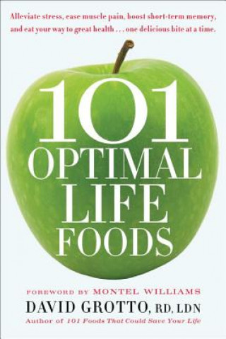 Knjiga 101 Optimal Life Foods David Grotto