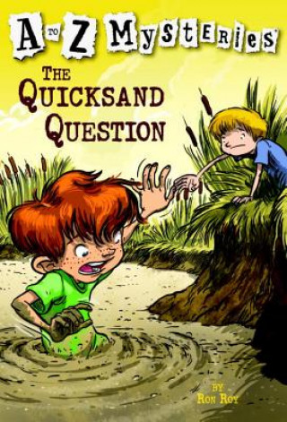 Kniha to Z Mysteries: The Quicksand Question John Gurney