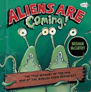 Carte Aliens are Coming! Meghan McCarthy