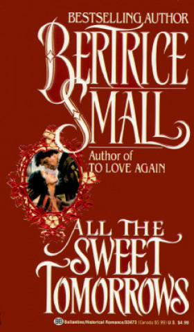 Carte All the Sweet Tomorrows Bertrice Small