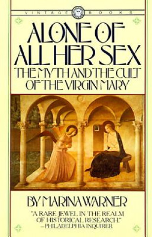 Könyv Alone of All Her Sex Marina Warner