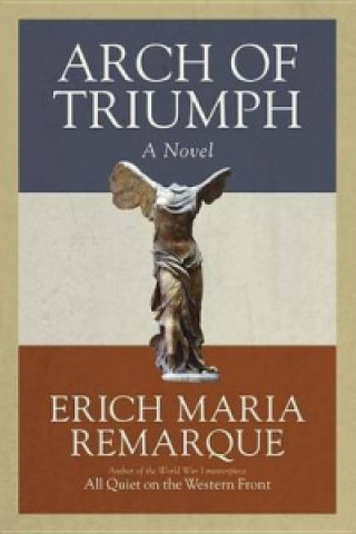 Carte Arch of Triumph Erich Maria Remarque