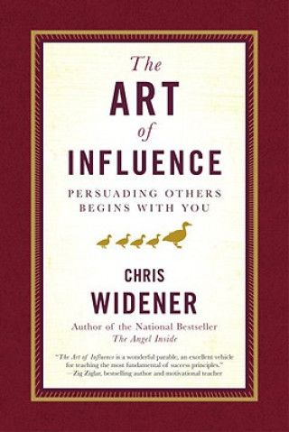 Kniha Art of Influence Chris Widener