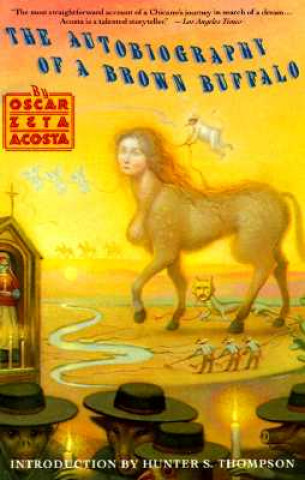 Book Autobiography of a Brown Buffalo Oscar Acosta
