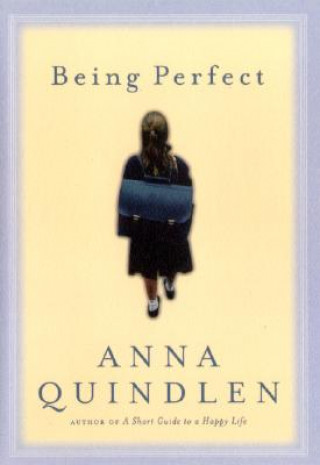 Kniha Being Perfect Anna Quindlen