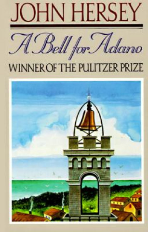 Knjiga Bell for Adano John Hersey