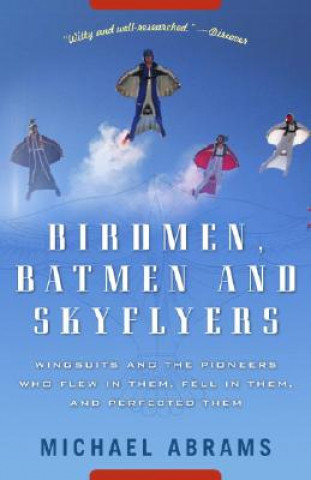 Kniha Birdmen, Batmen, and Skyflyers Michael Abrams