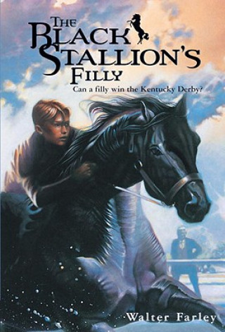 Könyv Black Stallion's Filly Walter Farley
