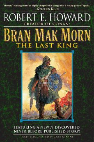 Kniha Bran Mak Morn: The Last King Robert Ervin Howard