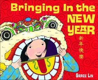 Könyv Bringing In the New Year Lin
