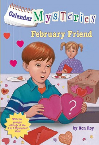 Книга Calendar Mysteries #2: February Friend Ron Roy