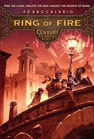 Könyv Century #1: Ring of Fire Pierdomenico Baccalario