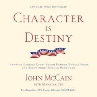 Kniha Character is Destiny John McCain
