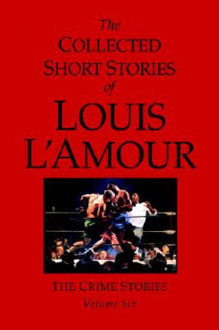 Książka Collected Short Stories of Louis L'Amour, Volume 6 Louis Ľamour