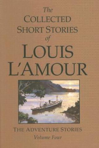 Knjiga Collected Short Stories of Louis L'Amour, Volume 4 Louis Ľamour