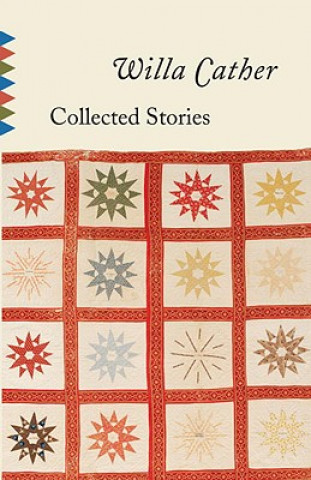 Carte Collected Stories of Willa Cather Willa Cather