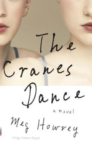 Könyv Cranes Dance Meg Howrey