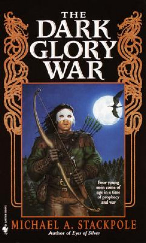 Kniha Dark Glory War Michael Austin Stackpole