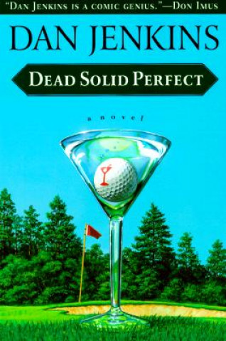 Книга Dead Solid Perfect Dan Jenkins