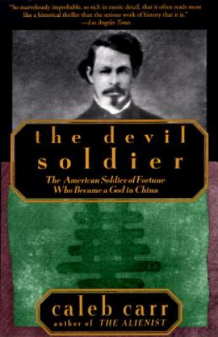 Kniha Devil Soldier Caleb Carr