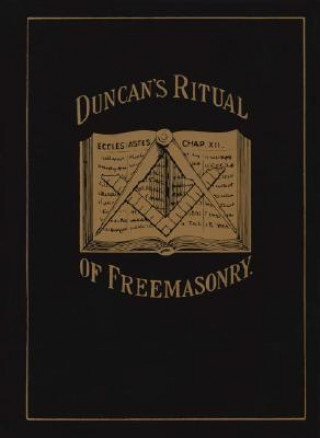 Książka Duncan's Ritual of Freemasonry Duncan's Masonic Ritual and Monitor