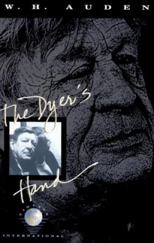 Kniha Dyer's Hand W. H. Auden