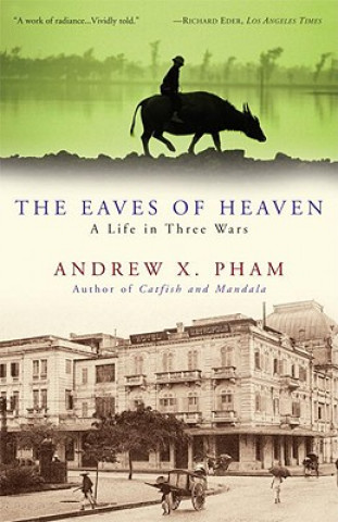 Kniha Eaves of Heaven Andrew X Pham