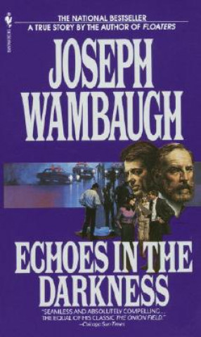 Kniha Echoes In The Darkness Joseph Wambaugh