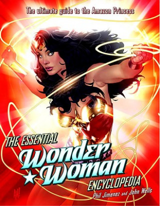 Kniha Essential Wonder Woman Encyclopedia John (IMD) Wells