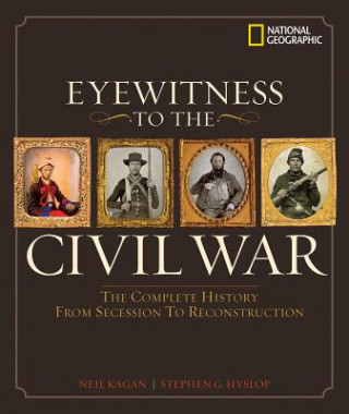 Könyv Eyewitness to the Civil War Steve Hyslop