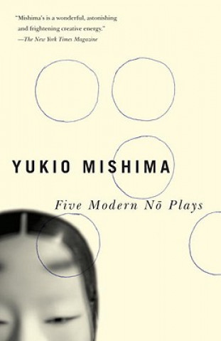 Kniha Five Modern No Plays Professor Yukio Mishima