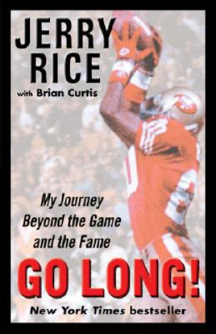 Kniha Go Long! Jerry Rice