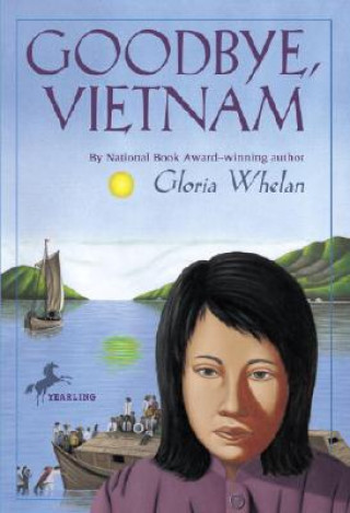 Kniha Goodbye, Vietnam Gloria Whelan