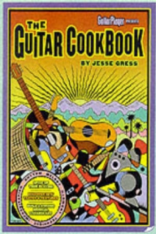 Carte Guitar Cookbook Jesse Gress